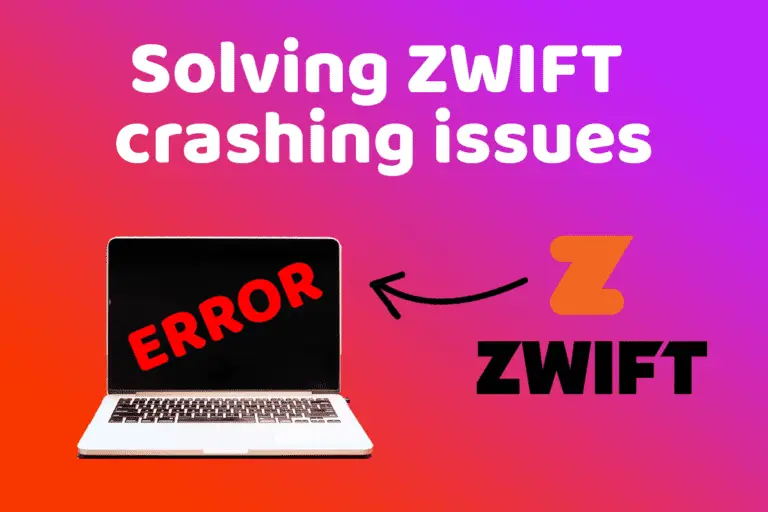 Solving Zwift crashing issues!