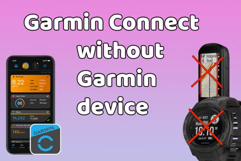 Garmin Connect without a Garmin device